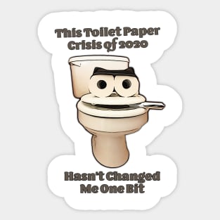 Toilet Paper Crisis of 2020 Sticker